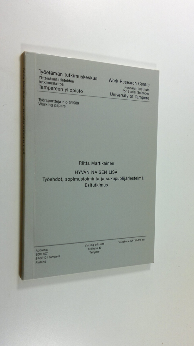 Riitta Martikainen : Hyvän naisen lisä : työehdot, sopimu...