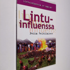 Pekka Reinikainen : Lintuinfluenssa - pikkukuva 1