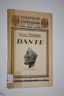 Werner Söderhjelm : Dante : muutamia ääriviivoja