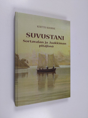 Kerttu Kuurne : Suvustani Sortavalan ja Jaakkiman pitäjissä