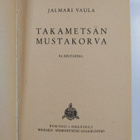 Jalmari Vaula : Takametsän mustakorva : eläintarina - pikkukuva 2