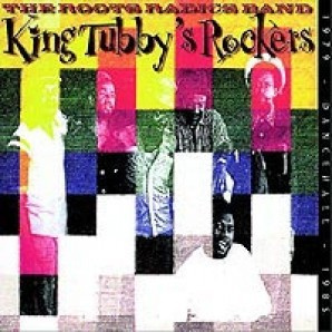 The Roots Radics Band - King Tubby's Rockers CD