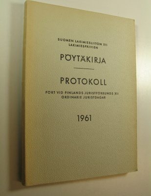 Suomen lakimiesliiton lakimiespäivien pöytäkirja 1961