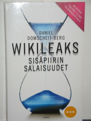 Daniel Domscheit-Berg : WIKILEAKS  Sisäpiirin salaisuudet