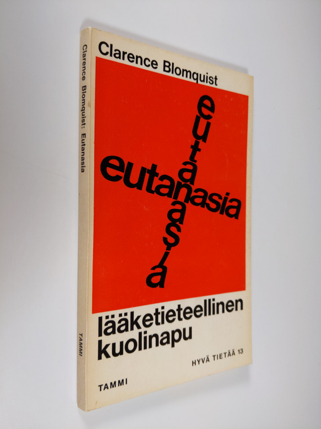 Clarence Blomquist : Eutanasia - lääketieteellinen kuolinapu