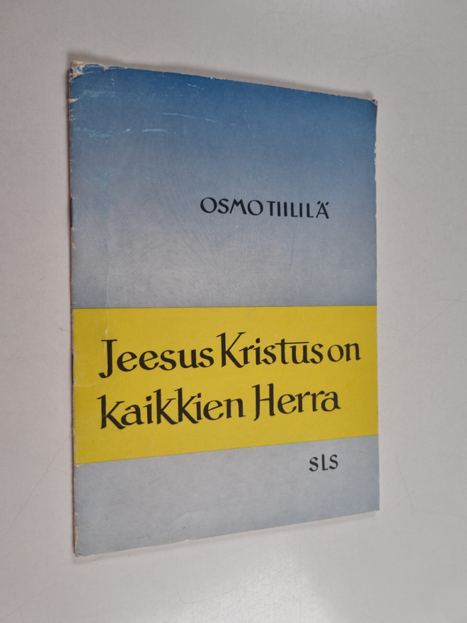 Osmo Tiililä : Jeesus Kristus on kaikkien herra
