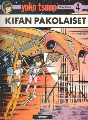 Leloup: Yoko Tsuno - KIFAN PAKOLAISET (1-painos)
