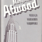Margaret Atwood: Velka ja vaurauden varjopuoli (LIKE 2009) - pikkukuva 1