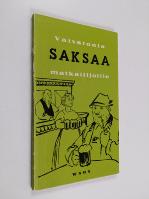 Reino (toim.) Hakamies : Vaivatonta saksaa matkailijoille