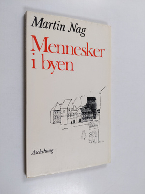Martin Nag : Mennesker i byen - Dikt
