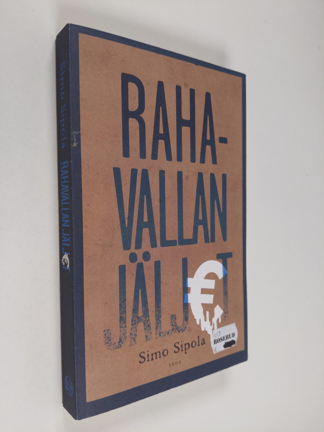 Simo Sipola : Rahavallan jäljet