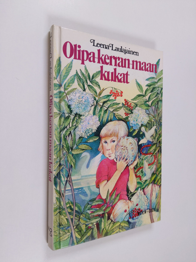 Leena Laulajainen : Olipa-kerran-maan kukat eli Liisa sär...