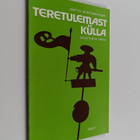 Kerttu Mustonen-Hukki : Teretulemast kulla = Vaivatonta v... - pikkukuva 1