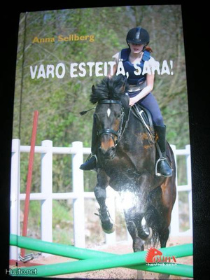 Hevoskirja Varo esteitä, Sara!