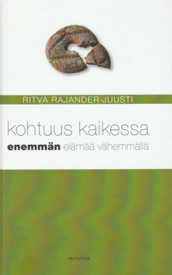 Ritva Rajander-Juusti: Kohtuus kaikessa