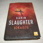 Karin Slaughter Sokaistu -sid - pikkukuva 1