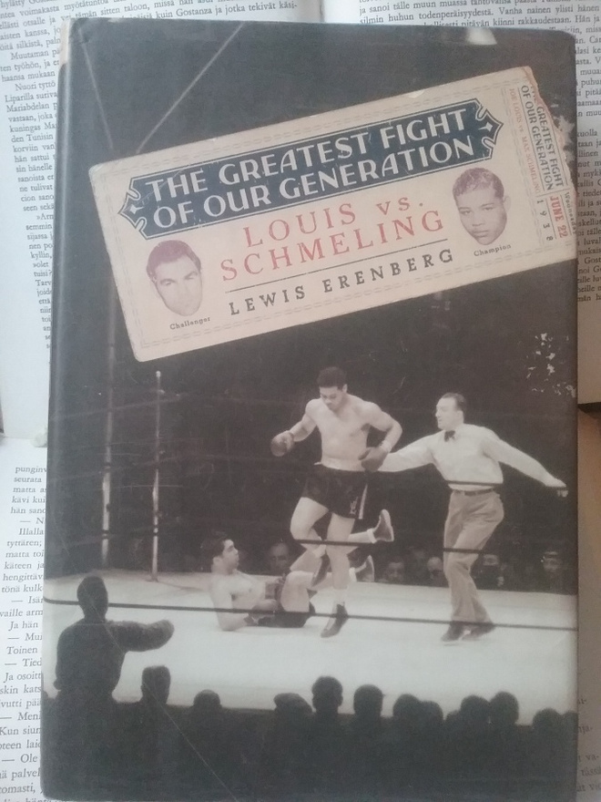 The Greatest Fight of Our Generation: Louis vs. Schmeling