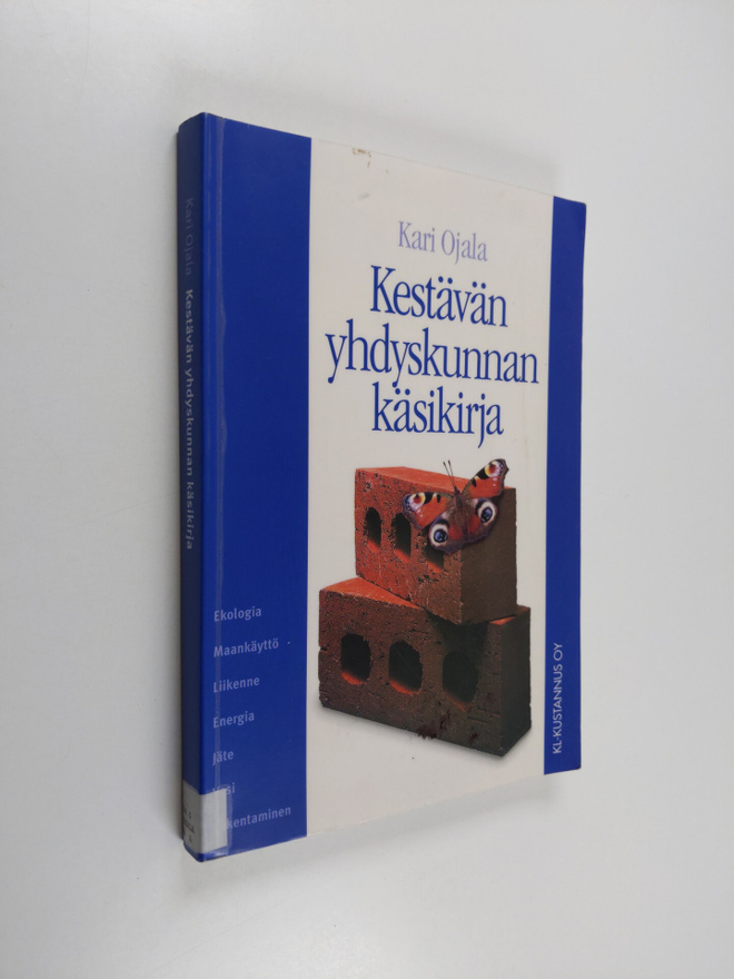 Kari Ojala : Kestävän yhdyskunnan käsikirja