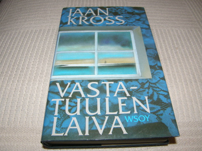 Jaan Kross Vastatuulen laiva -sid
