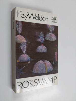 Fay Weldon : Röksvamp : roman