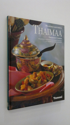 Thidavadee Camsong : Maailman keittiöitä Thaimaa : alkupe...