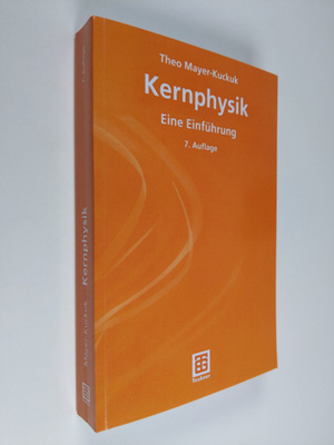 Theo Mayer-Kuckuk : Kernphysik : Eine Einfuhrung