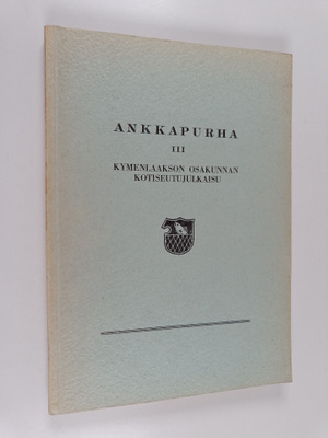 Arvo T. Inkilä : Ankkapurha 3