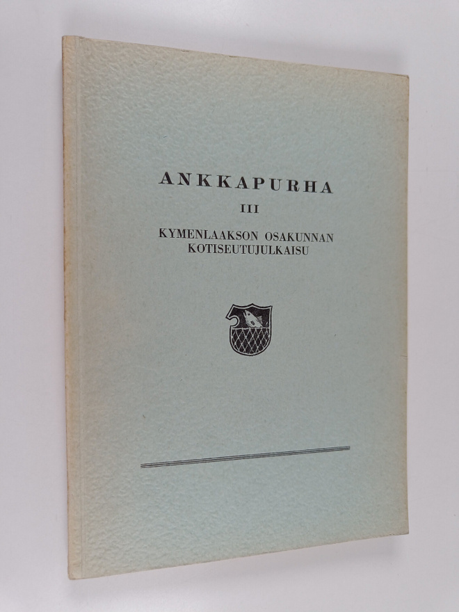 Arvo T. Inkilä : Ankkapurha 3