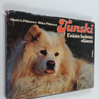 Ilkka Pitkänen ym. : Tunski : erään koiran elämä - pikkukuva 1