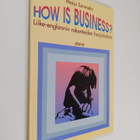 Maija Tammelin : How is business? : liike-englannin raken... - pikkukuva 1