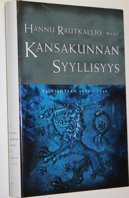 Hannu Rautkallio : Kansakunnan syyllisyys : talvisotaan 1...