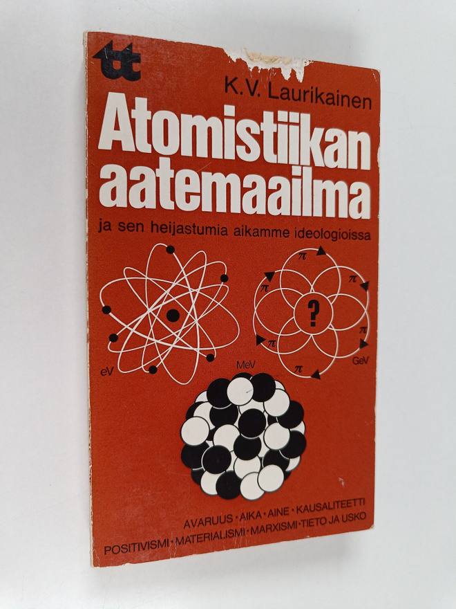 K. V. Laurikainen : Atomistiikan aatemaailma ja sen heija...