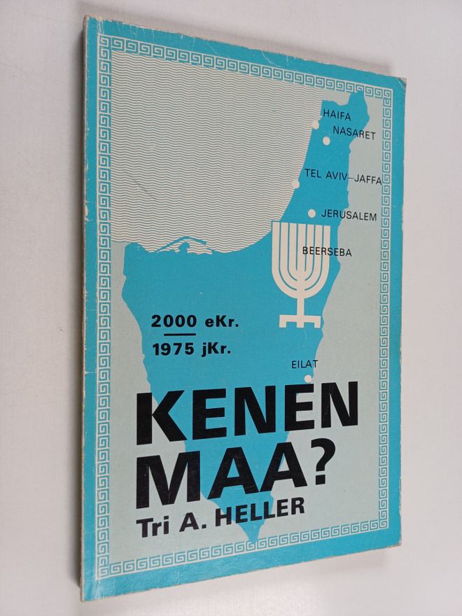 A. Heller : Kenen maa : 2000 eKr - 1975 jKr