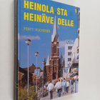 Pentti Ruohonen : Heinolasta Heinävedelle : Mikkelin lään... - pikkukuva 1