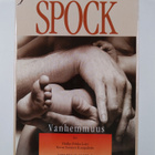 Benjamin Spock : Vanhemmuus - pikkukuva 2
