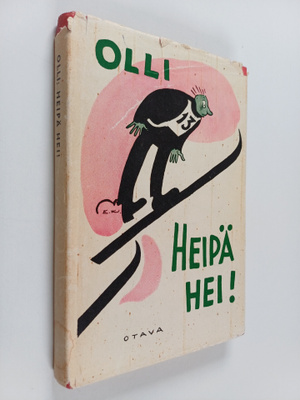 Olli : Heipä hei : pakinoita
