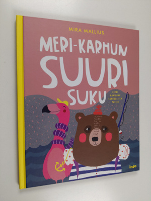 Mira Mallius : Meri-karhun suuri suku : retki maailman ka...