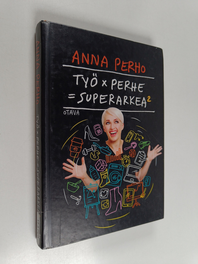 Anna Perho : Työ x perhe = superarkea 2