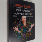 Anna Perho : Työ x perhe = superarkea 2 - pikkukuva 1