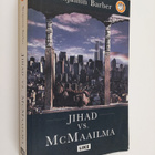 Benjamin Barber : Jihad vs. McMaailma - pikkukuva 1