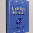 Mikko Haljoki : Kuinka kopla eli ja vaikutti : Hämeenlinn... - pikkukuva 1