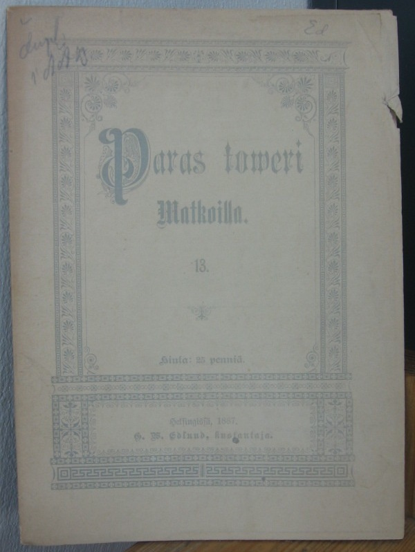 Paras toveri Matkoilla 13, Edlund 1887. 32 s.