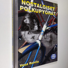 Vesa Rohila : Nostalgiset polkupyörät (signeerattu) - pikkukuva 1