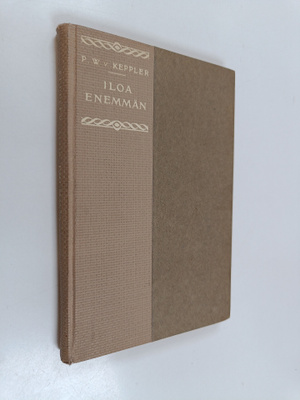 Paul Wilhelm von Keppler : Iloa enemmän