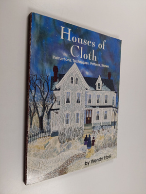 Wendy Etzel : Houses of Cloth
