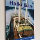 Timo Haipus : Halki jään : M/s Vaasa Providerin matkassa ... - pikkukuva 1