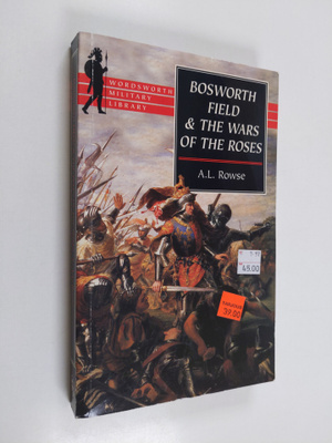 Bosworth field & the wars of the roses