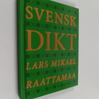Lars Mikael Raattamaa : Svensk dikt - pikkukuva 1