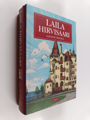 Laila Hirvisaari : Grand hotel