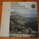 Franco Corelli:Douze Chants Napolitains-O Sole Mio LP. - pikkukuva 1